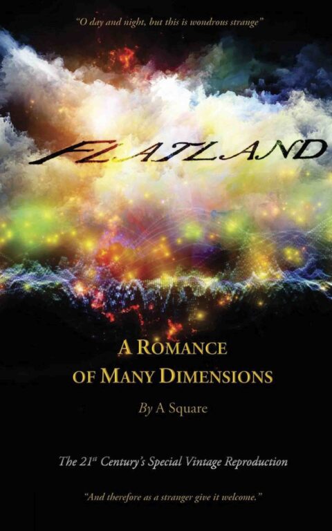 FLATLAND – A Romance of Many Dimensions (The Distinguished Chiron Edition)