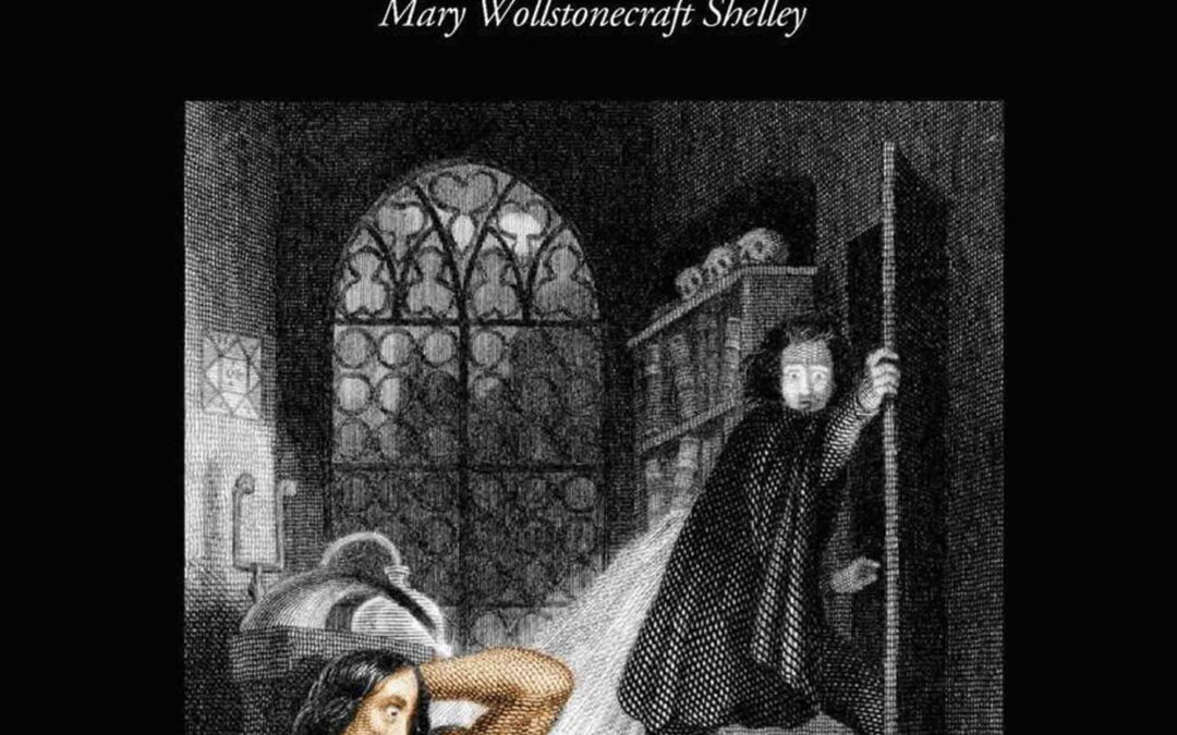FRANKENSTEIN or The Modern Prometheus (The Revised 1831 Edition – Wisehouse Classics)