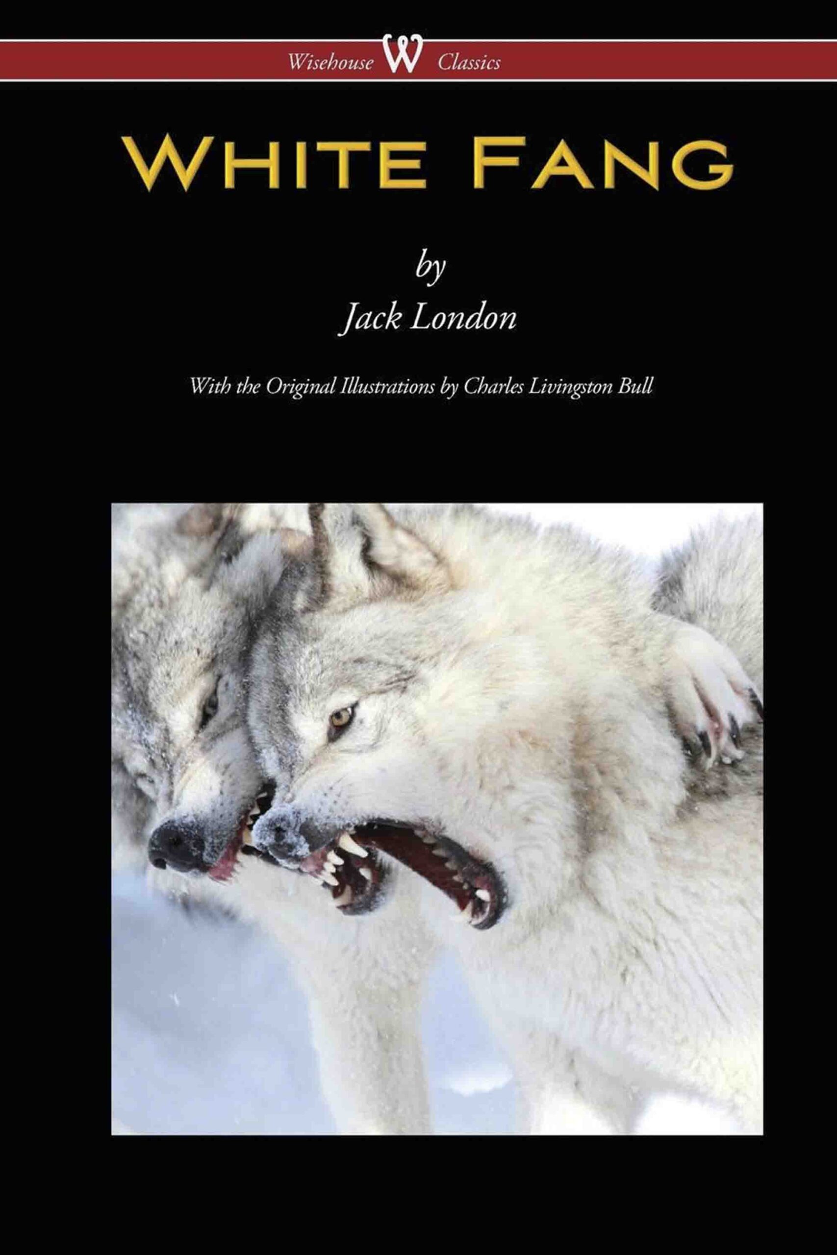 White Fang (Wisehouse Classics – with original illustrations)