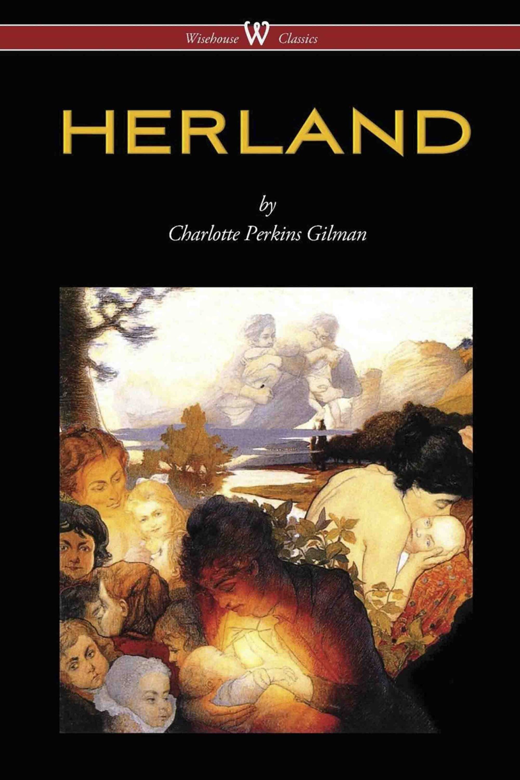 HERLAND (Wisehouse Classics – Original Edition 1909-1916)