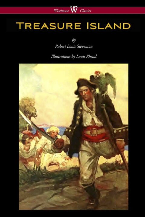 Treasure Island (Wisehouse Classics Edition – With Original Illustrations by Louis Rhead)