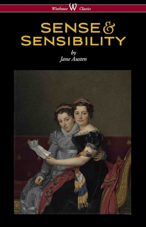 Sense and Sensibility (Wisehouse Classics – With Illustrations by H.M. Brock)