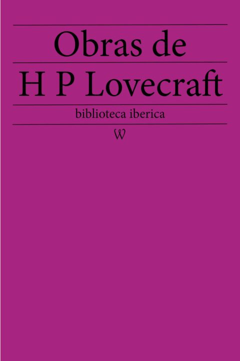 Obras de Howard Phillips Lovecraft