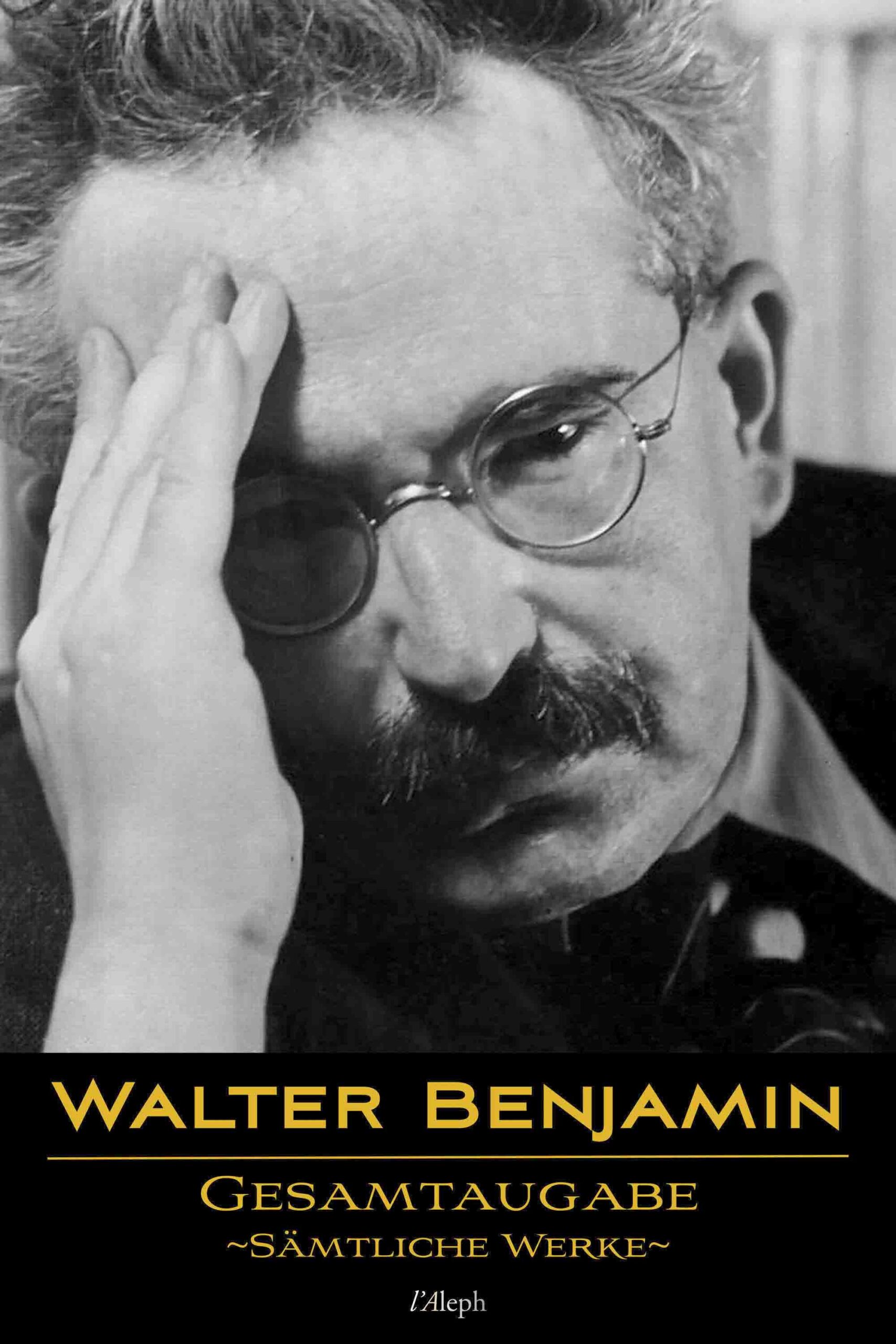 Walter Benjamin: Gesamtausgabe – Sämtliche Werke