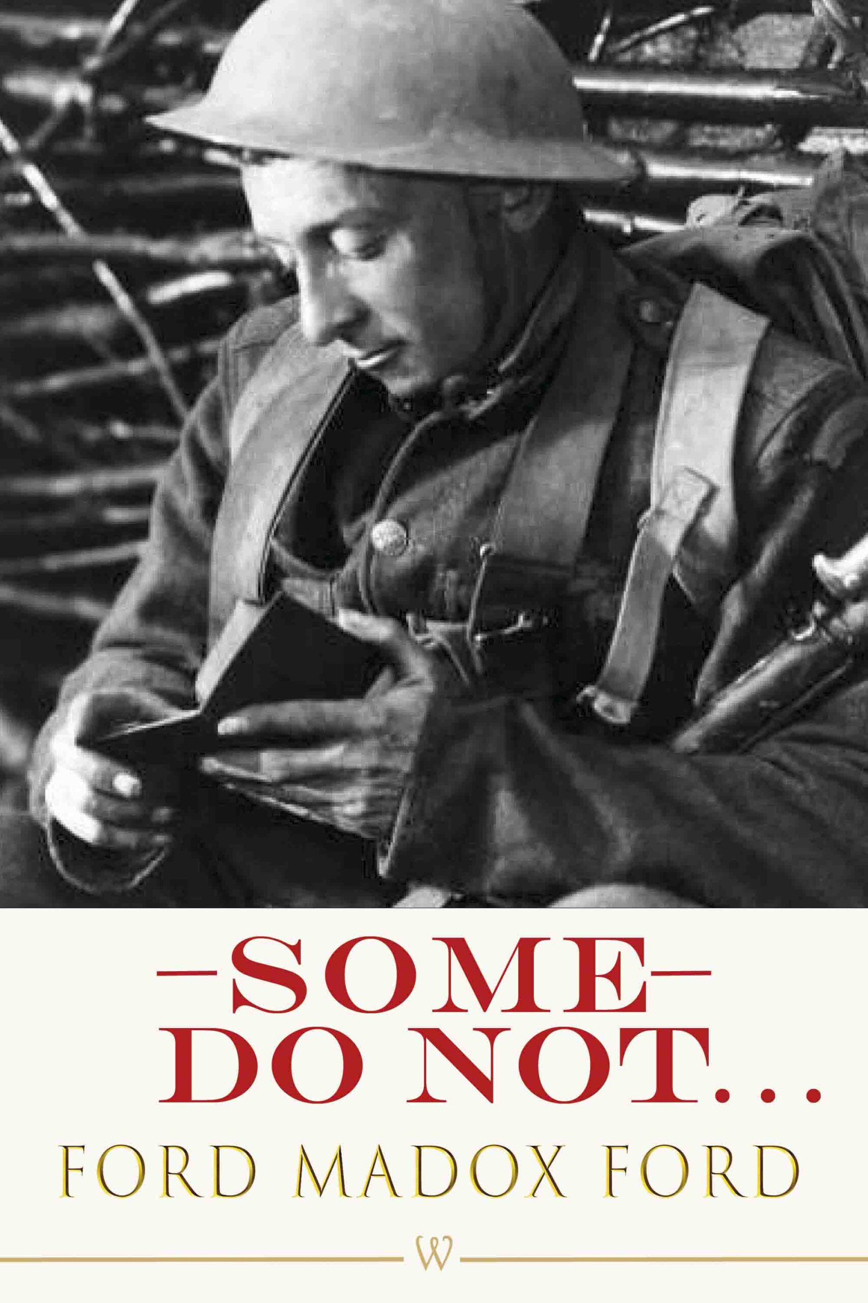 Some Do Not… (Wisehouse Classics Edition)
