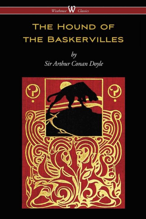 The Hound of the Baskervilles (Wisehouse Classics Edition)