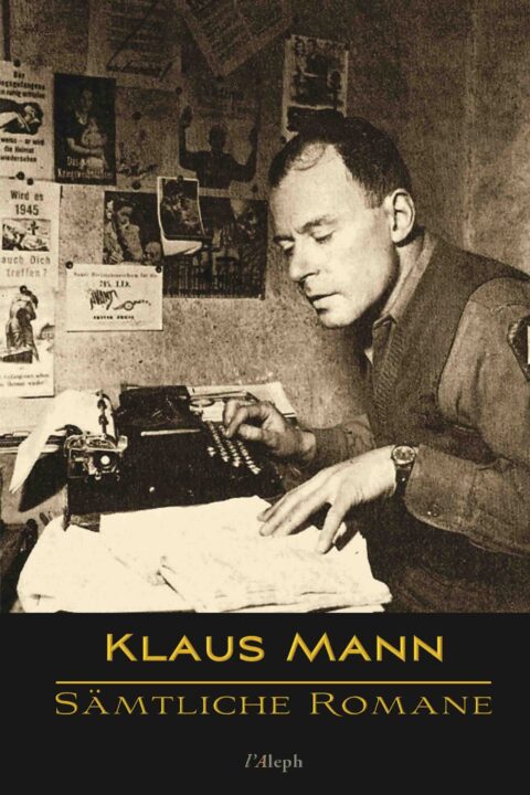 Klaus Mann: Sämtliche Romane