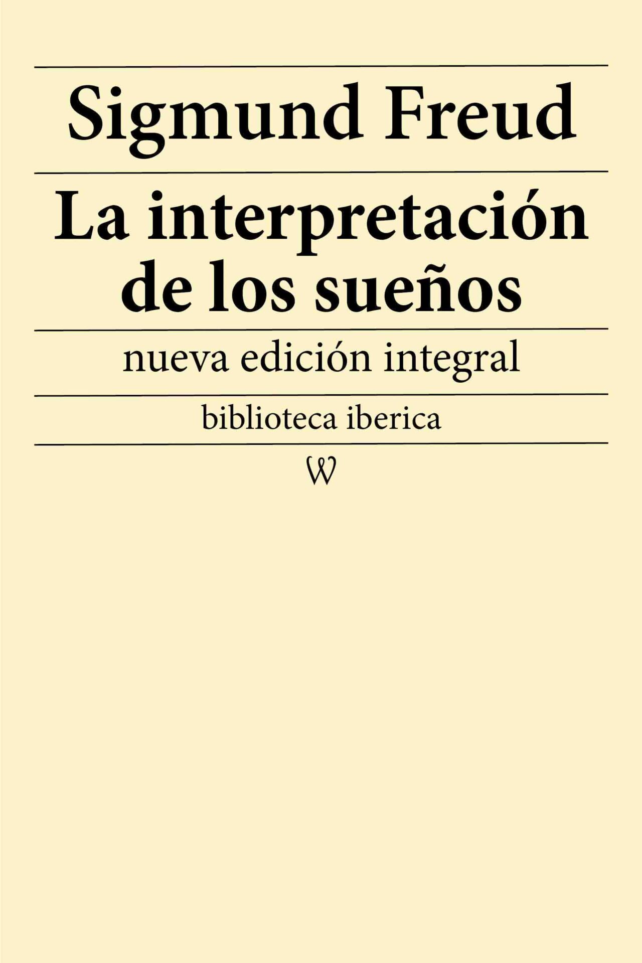 La interpretación de los sueños Wisehouse Publishing La interpretación de los sueños Wisehouse Publishing