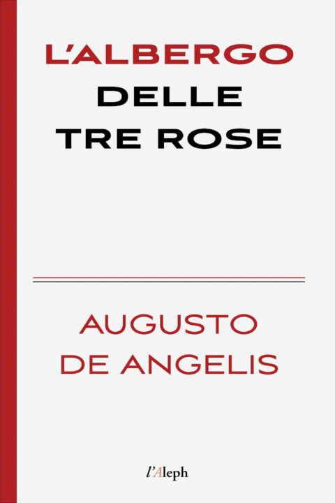 L’albergo delle tre rose