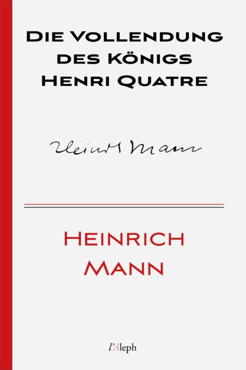 Die Vollendung des Königs Henri Quatre