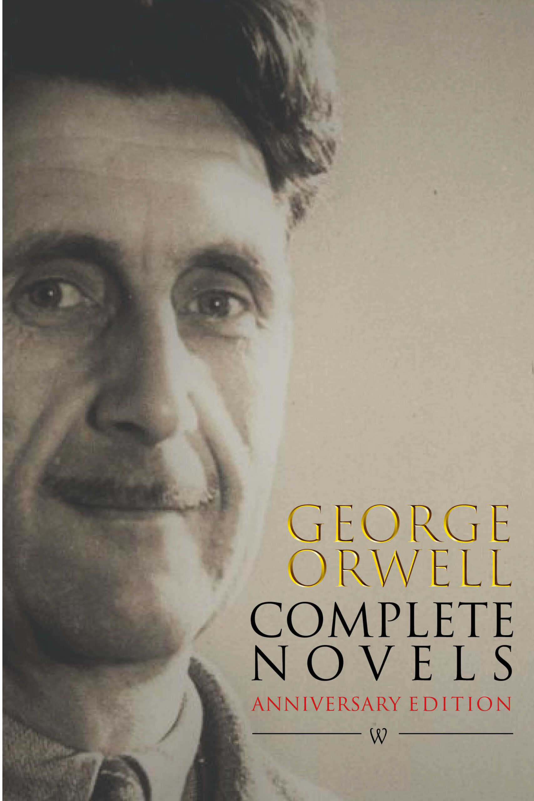 George Orwell: Complete Novels